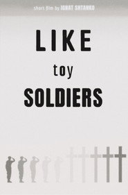 Like Toy Soldiers