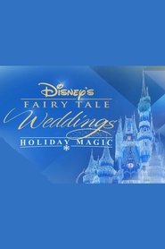 Disney’s Fairy Tale Weddings: Holiday Magic II