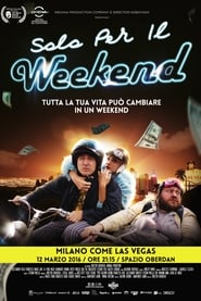 Poster Solo per il weekend
