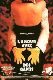 L’amour avec des gants (1991)