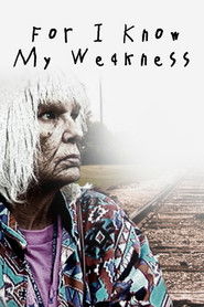 For I Know My Weakness (2012)