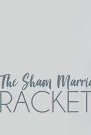 The Sham Marriage Racket