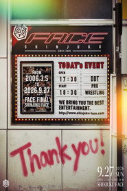 DDT [SHINJUKU FACE COUNTDOWN SERIES] FACE Final ~Farewell, Shinjuku FACE! Thank You for 21 Amazing Years! This Is Our Shinjuku Dramatic Dream!~