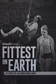 Poster Fittest on Earth: The Story of the 2015 Reebok CrossFit Games