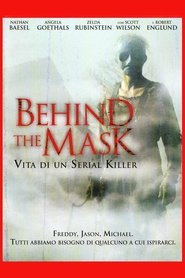 Behind the Mask – Vita di un serial killer (2006)