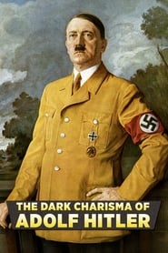 The Dark Charisma of Adolf Hitler постер