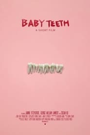 Baby Teeth