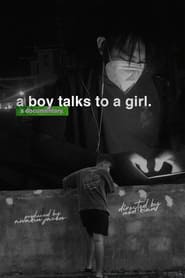 a boy talks to a girl. (2022)