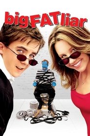 Full Cast of Big Fat Liar