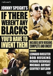 Poster If There Weren't Any Blacks You'd Have to Invent Them