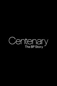 Centenary: The BP Story 2009 Δωρεάν απεριόριστη πρόσβαση