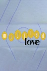 Muffled Love (2001)