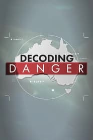 مسلسل Decoding Danger 2021 مترجم اونلاين