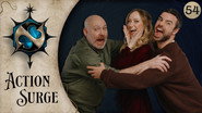 Action Surge Episode 54