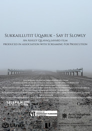 Sukkaillutit Uqaruk (Say It Slowly)