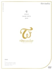 Poster Twice Dome Tour 2019 "#Dreamday"