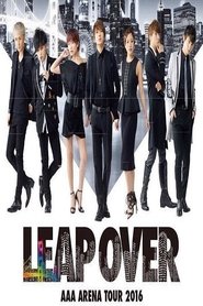 AAA ARENA TOUR 2016 - LEAP OVER -) AAA ARENA TOUR 2016 - LEAP OVER - (2016)