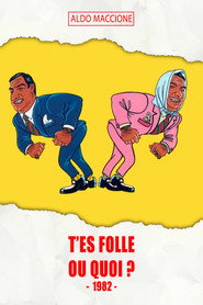 T'es folle ou quoi ?