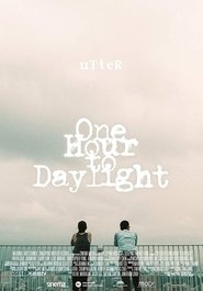 One Hour to Daylight (2016)