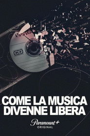 Come la musica divenne libera (2024)
