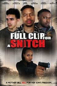 Poster Full Clip for a Snitch