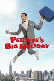 Pee-wee’s Big Holiday Película Completa HD 1080p [MEGA] [LATINO]