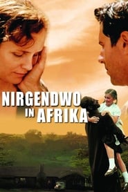 Voir Nowhere in Africa en streaming vf gratuit sur streamizseries.net site special Films streaming