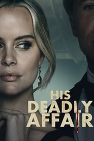 His Deadly Affair (2019) online ελληνικοί υπότιτλοι