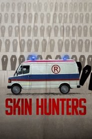 Skin Hunters (2024)