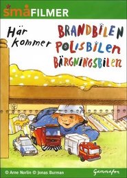 Poster Här kommer brandbilen/polisbilen/bärgningsbilen 1970