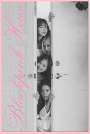 Будинок BLACKPINK постер