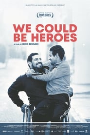 We Could Be Heroes (2018)