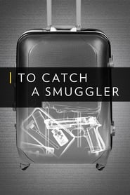 To Catch a Smuggler постер