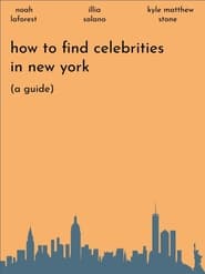 How to Find Celebrities in New York (a Guide) (2021)