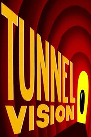Tunnel Vision (2020)