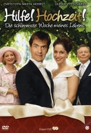 Hilfe Hochzeit! – Die schlimmste Woche meines Lebens