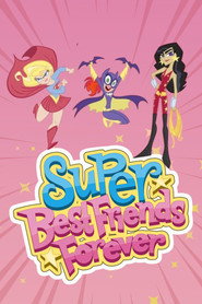 Super Best Friends Forever постер