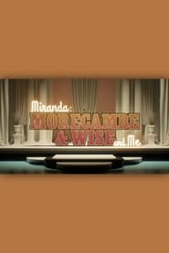 Miranda:  Morecambe & Wise and Me streaming