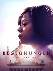 Begegnungen - Jeder Tag zählt (2016)