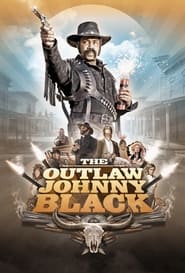 The Outlaw Johnny Black постер