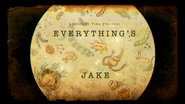 Everything's Jake