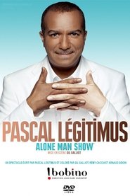 Pascal Légitimus - Alone Man Show