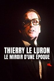 Poster Thierry Le Luron, le miroir d'une époque 2015