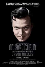 Magician: The Astonishing Life and Work of Orson Welles постер