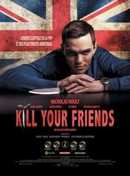 Film Kill Your Friends streaming