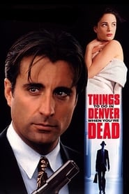 Things to Do in Denver When You’re Dead – Oι Ωραiοι Δεν Πεθαίνουν στο Ντένβερ (1995) online ελληνικοί υπότιτλοι