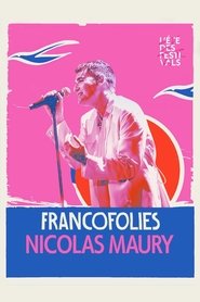 Nicolas Maury aux Francofolies 2023 (2024)