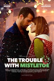 The Trouble with Mistletoe постер