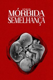 Pôster de Gêmeos: Mórbida Semelhança