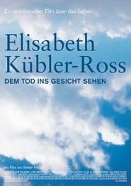 Poster Elisabeth Kübler-Ross - Dem Tod ins Gesicht sehen